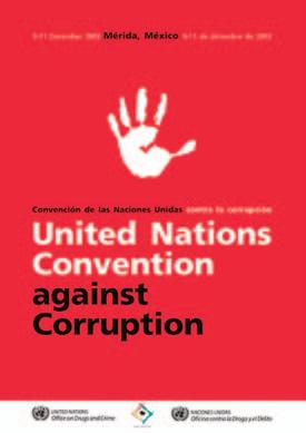 Implementation of the «World without Corruption» programme to promote participation in advancing UNCAC in 2011 2020 (for civil society and the private sector) should help solve this pressing task.