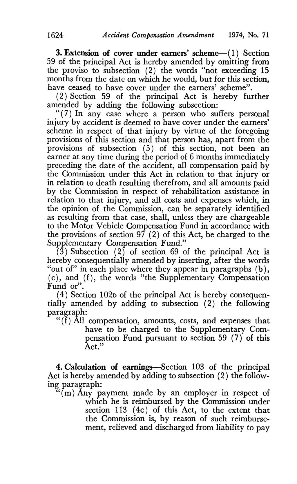 1624 A.ccident Compensation A.mendment 1974, No. 71 3.