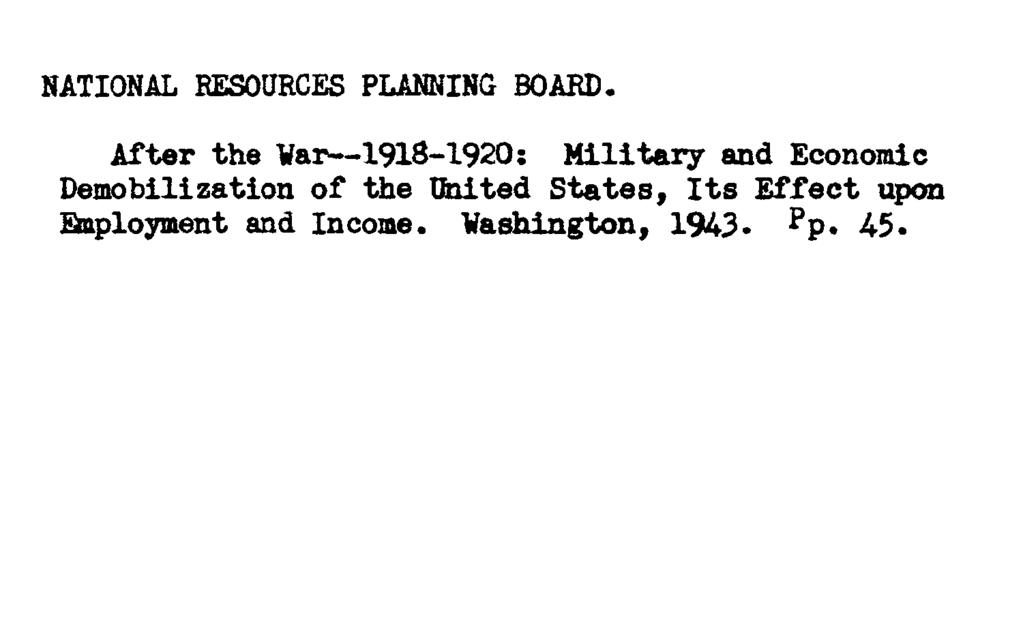 NATIONAL RESOURCES PLANNING BOARD. After the War.