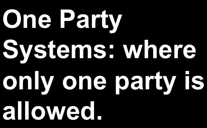 Systems: where only one party