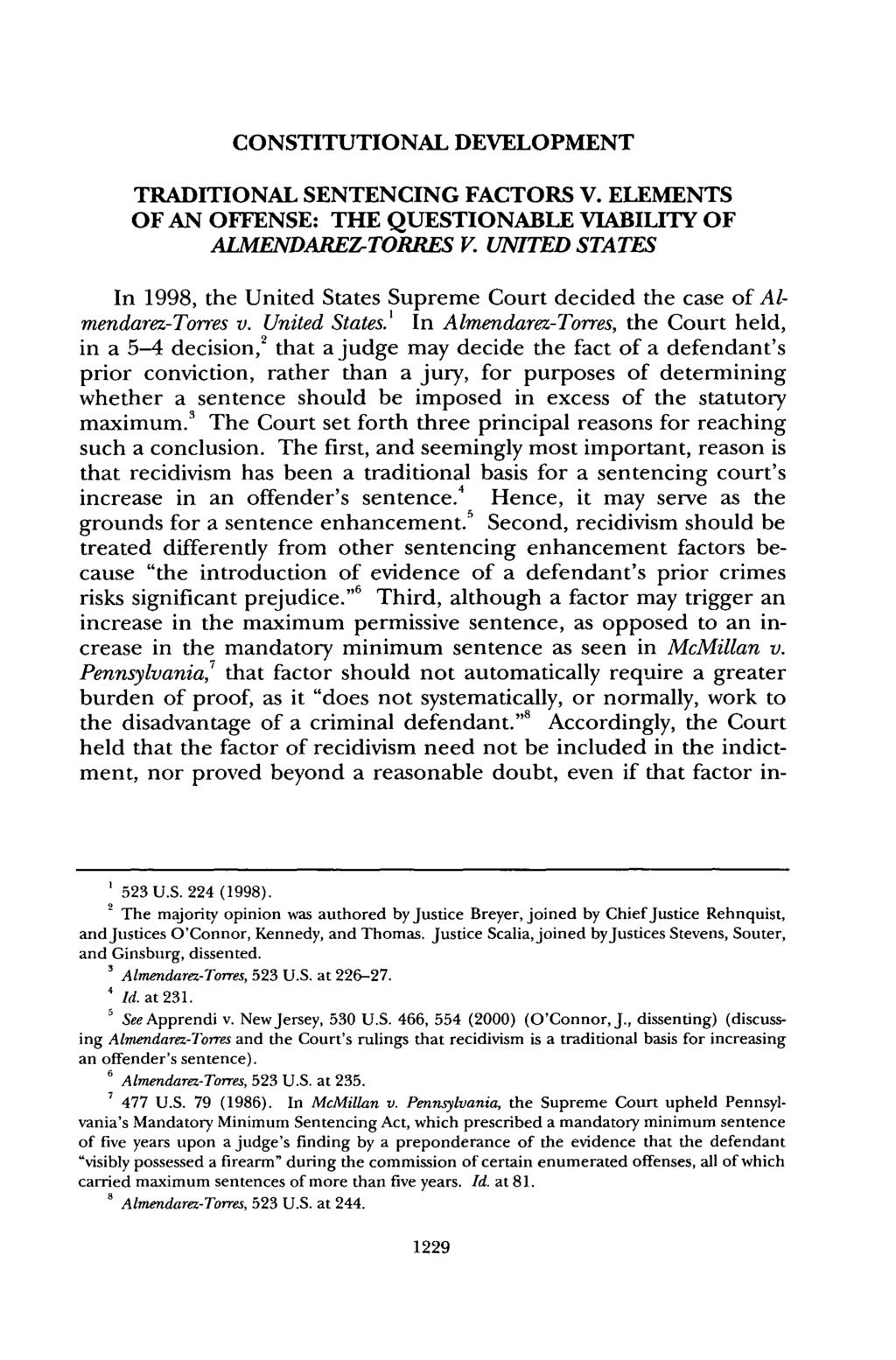 CONSTITUTIONAL DEVELOPMENT TRADITIONAL SENTENCING FACTORS V. ELEMENTS OF AN OFFENSE: THE QUESTIONABLE VIABILITY OF ALMENDAREZ-7TORRES V.