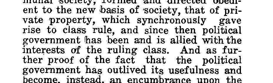 formed and directed cmbedient to the new basis of society, that of private property, which synchronously gave rise to class rule, and since then political