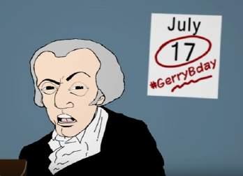 Some state organizations have letter writing campaigns to elected leaders or decision makers to urge change. July 17th is Elbridge Gerry s birthday (the undisputed founding father of gerrymandering ).