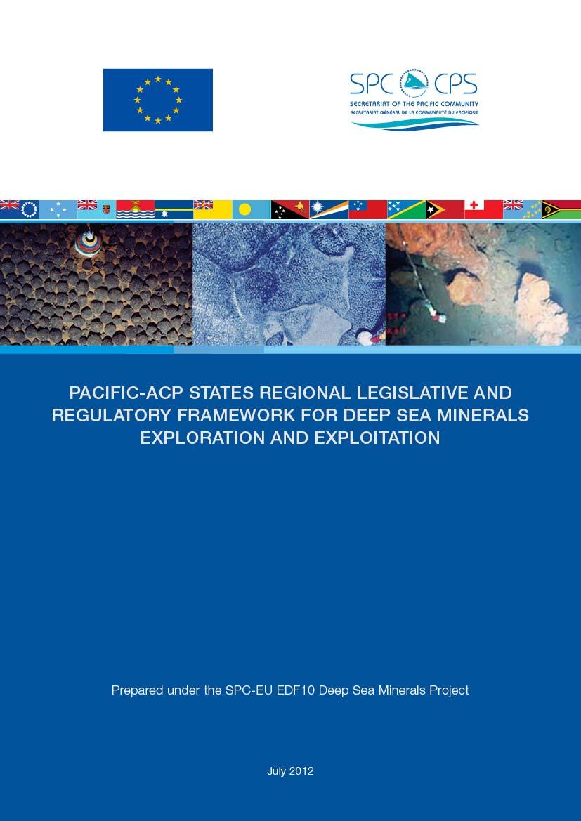 DSM: Other useful guidance Madang Guidelines Principles for the Development of National Offshore Mineral Policies Pacific Regional Legislative and Regulatory Framework 2012 (RLRF) ISA Guidance to