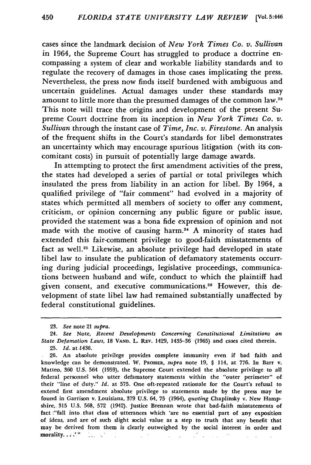 450 FLORIDA STATE UNIVERSITY LAW REVIEW [Vol.5:446 cases since the landmark decision of New York Times Co. v.