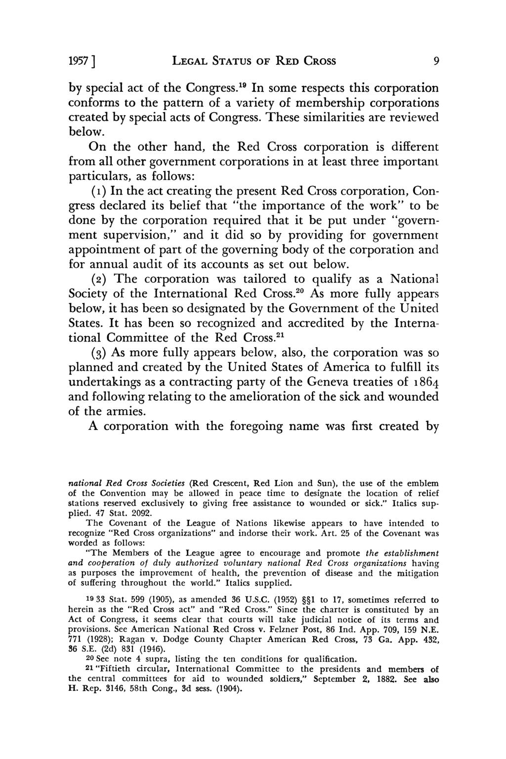 1957 ] LEGAL STATUS OF RED CROSS 9 by special act of the Congress.