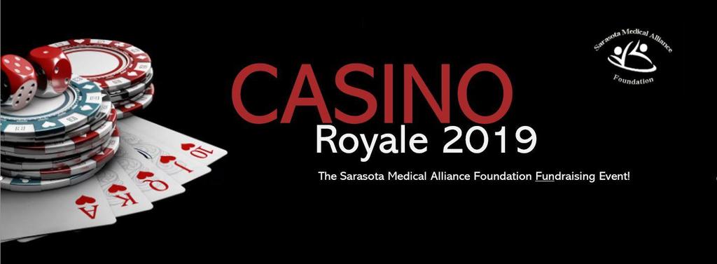 Casino Royale 2019! Saturday, May 11th, 2019 7:30 p.m. - Midnight Everyone wins when you support the Sarasota Medical Alliance Foundation Casino Night 2019!