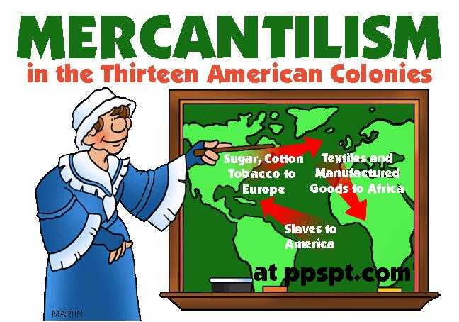 Mercantilism-theory that the wealth of mother country would be increased by heavy governmental regulation of imports