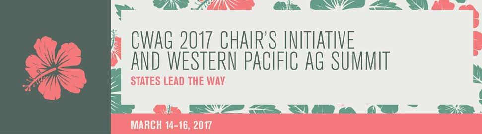 DRAFT AGENDA as of 2/22/17 Monday March 13, 2017 5:30pm 6:30pm CWAG Welcome Reception Location: Lower Ewa Patio at the Sheraton Waikiki Hotel Tuesday March 14, 2017 General Session Location: Regency