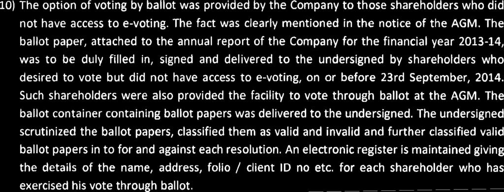 9) The corporate member who has participated in e- has provided scanned copy of passed at ir Board of Directors' meeting for authorization to attend and vote at annual general meeting, including by
