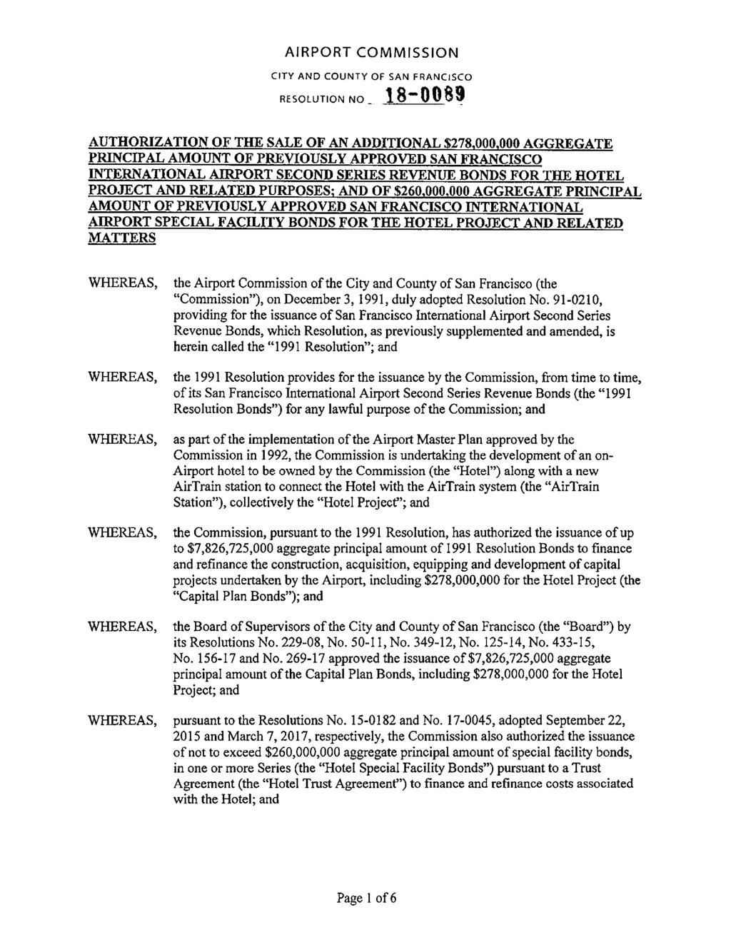 RESOLUTION NO 18-0089 AUTHORIZATION OF THE SALE OF AN ADDITIONAL $278,000,000 AGGREGATE PRINCIPAL AMOUNT OF PREVIOUSLY APPROVED SAN FRANCISCO INTERNATIONAL AIRPORT SECOND SERIES REVENUE BONDS FOR THE