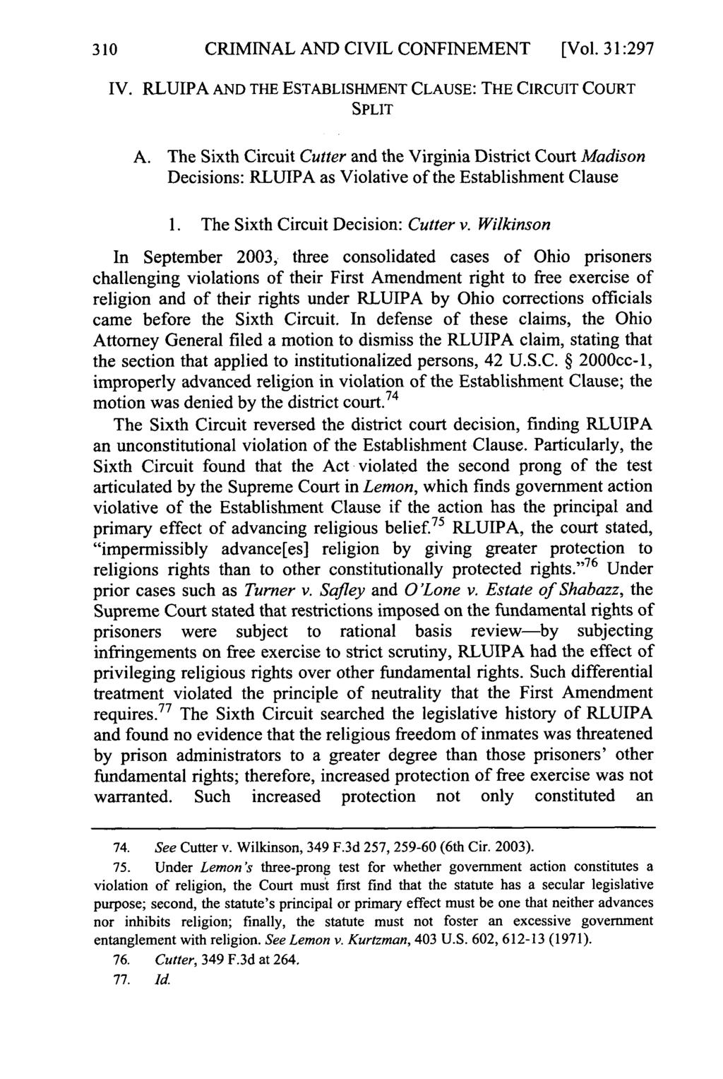 CRIMINAL AND CIVIL CONFINEMENT [Vol. 31:297 IV. RLUIPA AND THE ESTABLISHMENT CLAUSE: THE CIRCUIT COURT SPLIT A.