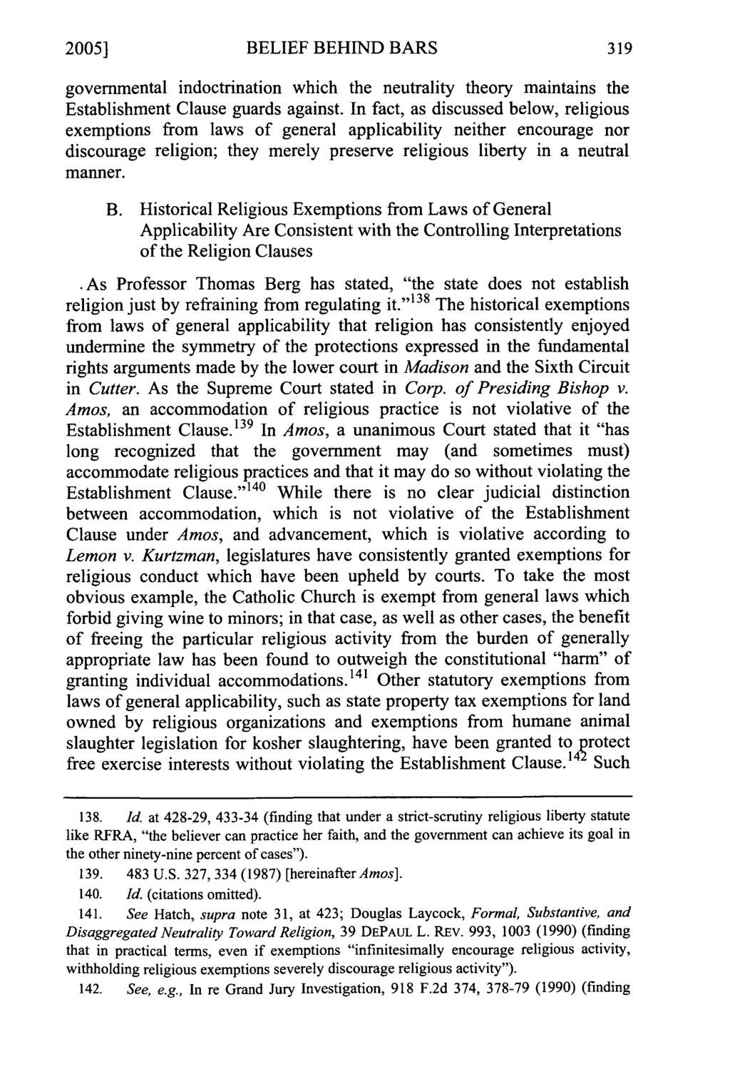 2005] BELIEF BEHIND BARS governmental indoctrination which the neutrality theory maintains the Establishment Clause guards against.