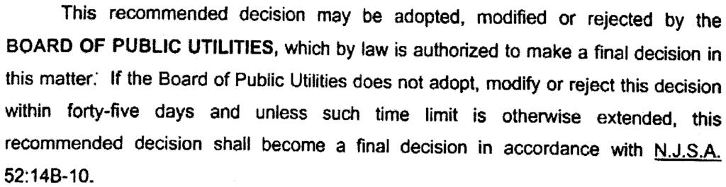 ~ QAL DKT. NO. PUG 13885-09 This recommended decision may be adopted. modified or rejected by the BOARD OF PUBLIC UTILITIES.