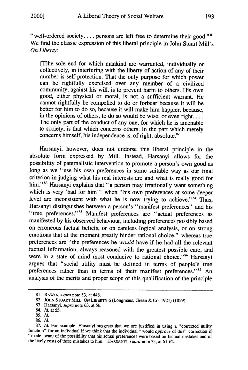 2000] A Liberal Theory of Social Welfare "well-ordered society,... persons are left free to determine their good.