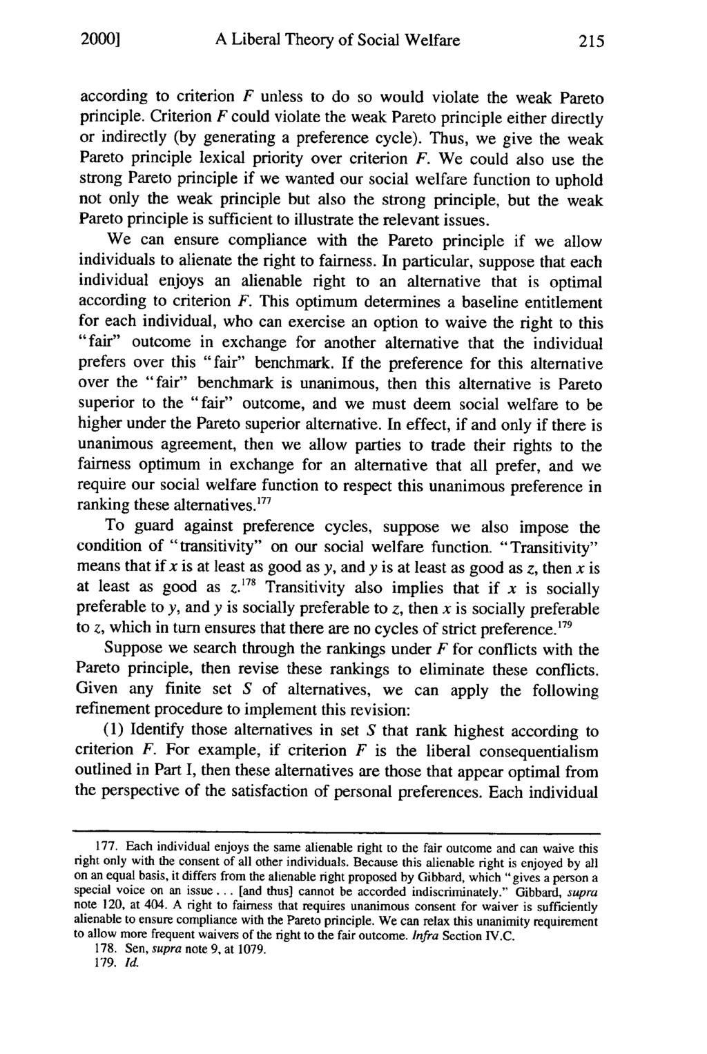 2000] A Liberal Theory of Social Welfare according to criterion F unless to do so would violate the weak Pareto principle.
