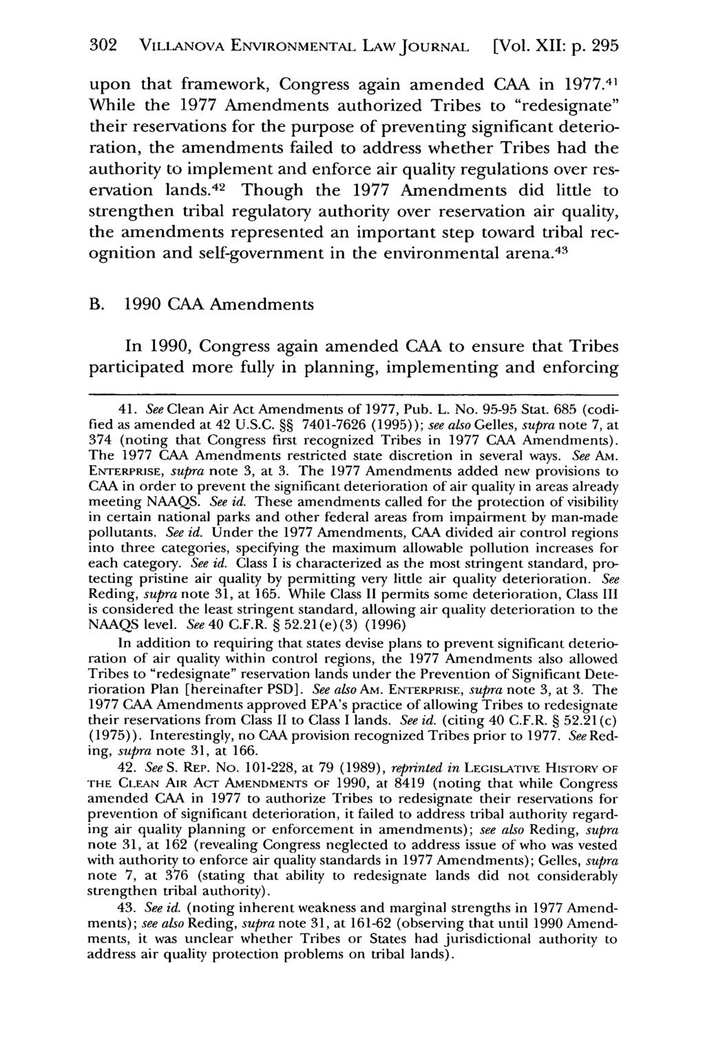 302 VILLANOVA Villanova Environmental ENVIRONMENTAL Law Journal, LAW Vol. JOURNAL 12, Iss. 2 [2001], Art. [Vol. 4 XII: p. 295 upon that framework, Congress again amended CAA in 1977.
