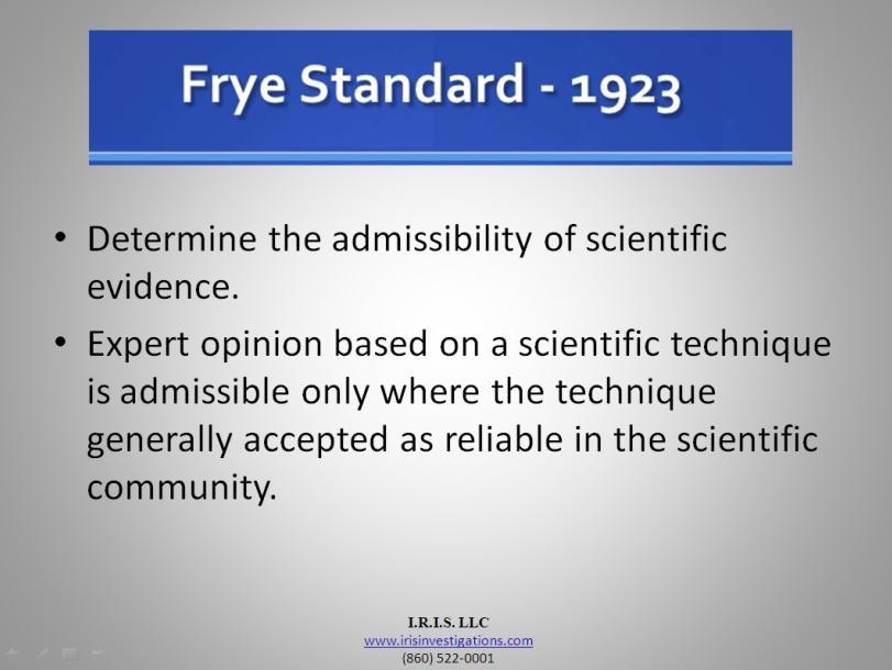 Background In 1975, the Federal Rules of Evidence went into effect. Up to this point, Frye v.