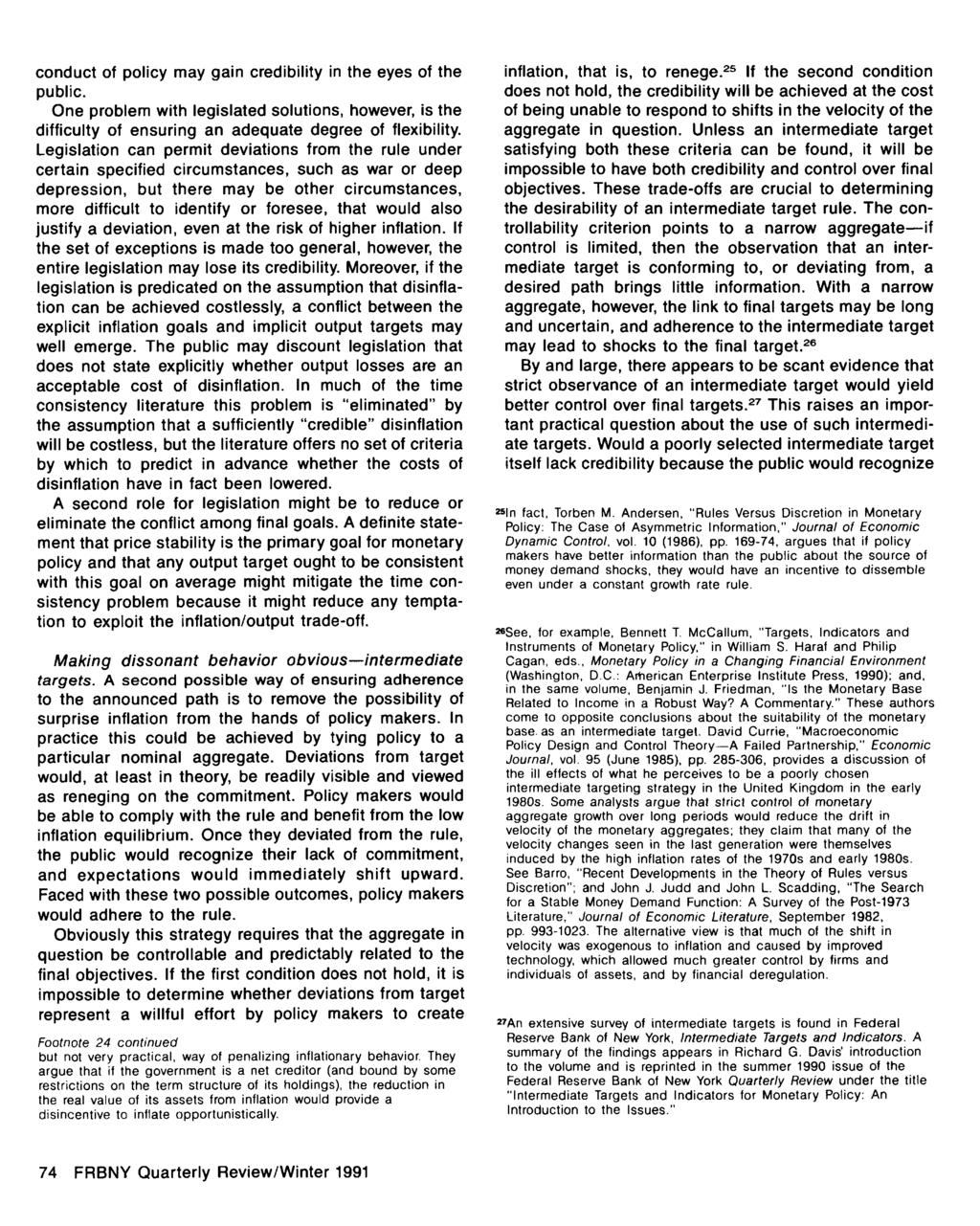 74 FRBNY Quarterly Review/Winter 1991 Winter 1990-1991 conduct of policy may gain credibility in the eyes of the public.
