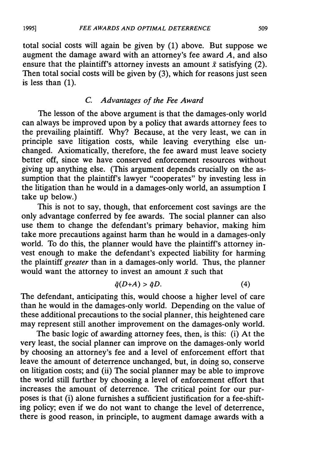 1995] FEE AWARDS AND OPTIMAL DETERRENCE total social costs will again be given by (1) above.