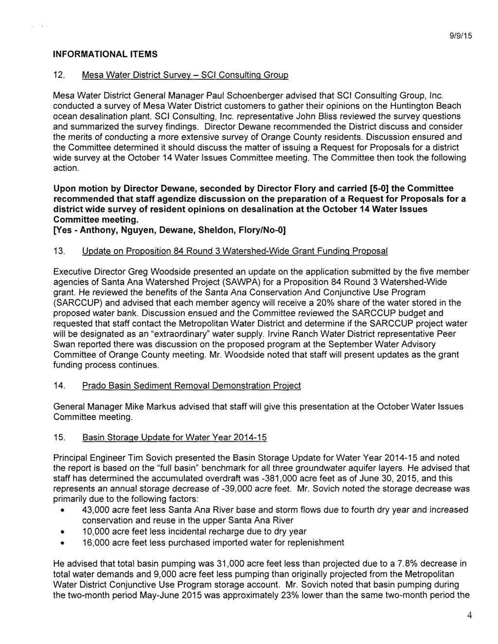 INFORMATIONAL ITEMS 12. Mesa Water District Survey - SCI Consultin.q Group Mesa Water District General Manager Paul Schoenberger advised that SCl Consulting Group, Inc.