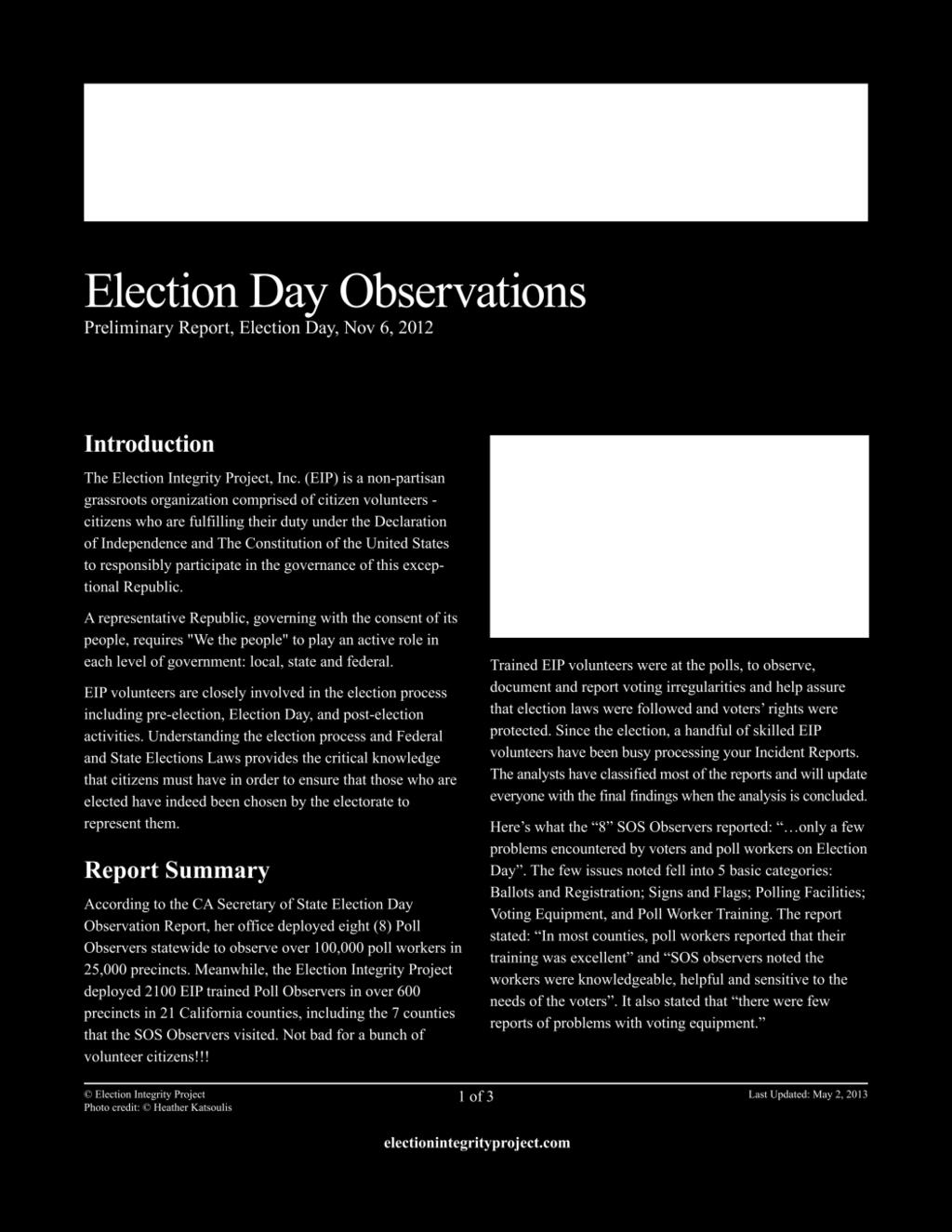 2012 PRESIDENTIAL ELECTION PRELIMINARY REPORT Check-in violations Ballot and voter registration issues Poll worker