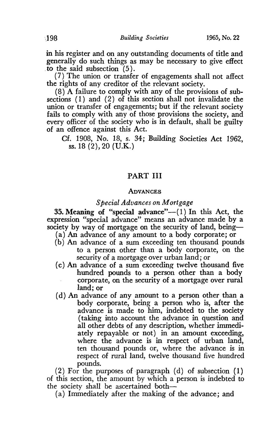 \198 Building Societies 1~65, No. 22 in his register and on any outstanding documents of title and generally do such things as may be necessary to give effect. to the said subsection (5).