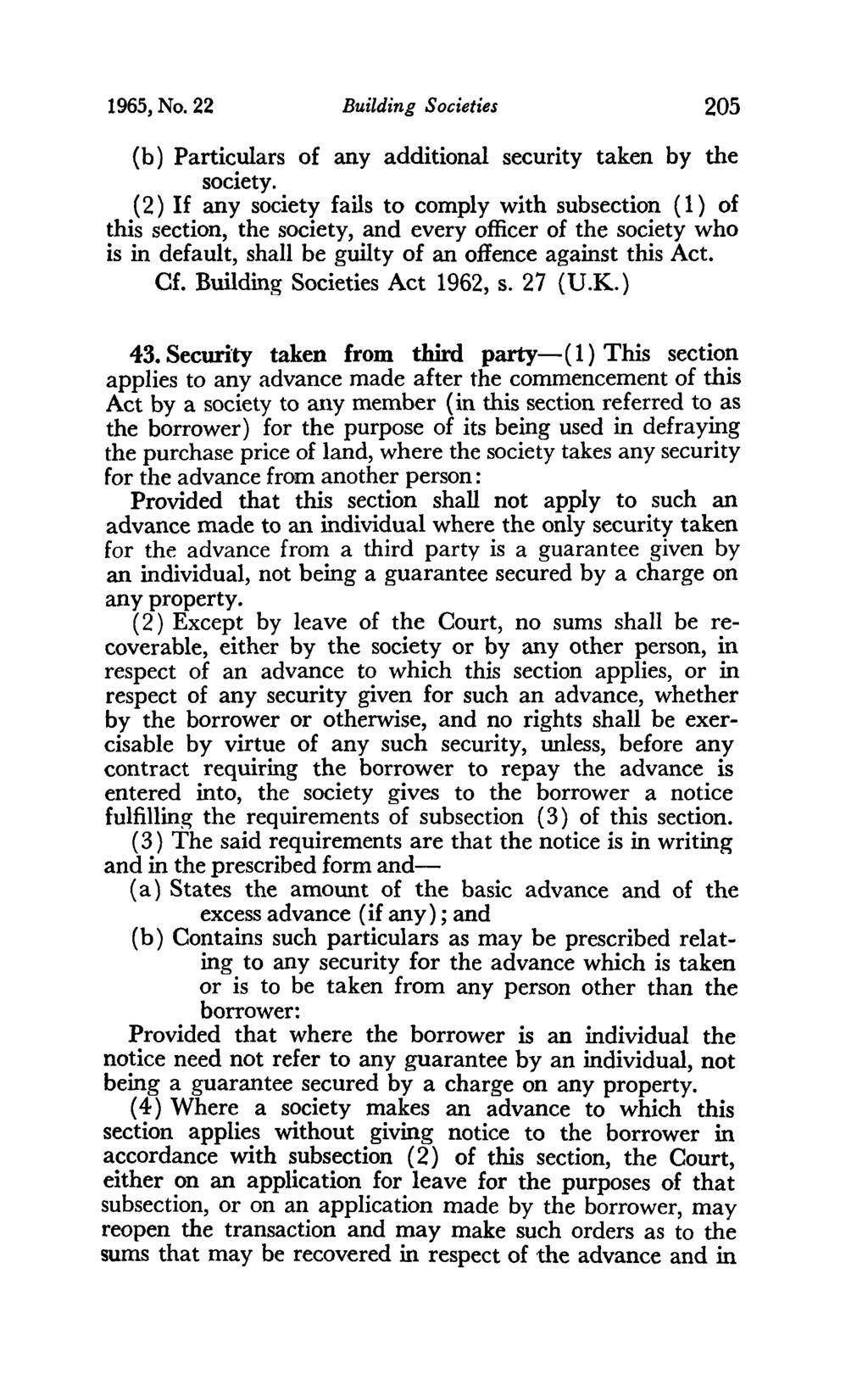 1965, No. 22 Building Societies 205 (b) Particulars of any additional security taken by the society.