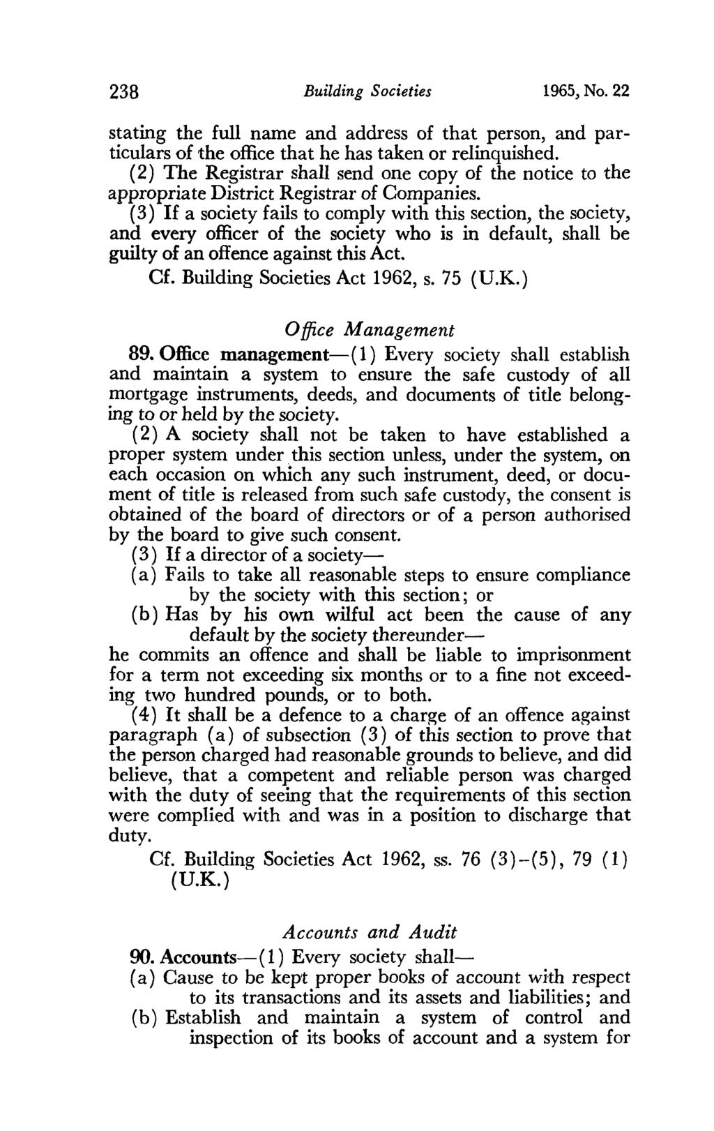 238 Building Societies 1965, No. 22 stating the full name and address of that person, and particulars of the office that he has taken or relinquished.