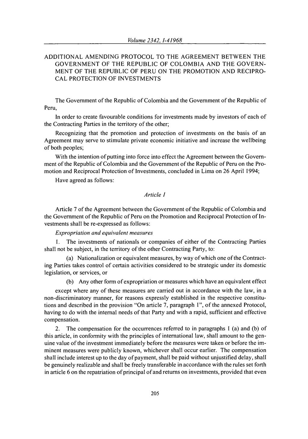 ADDITIONAL AMENDING PROTOCOL TO THE AGREEMENT BETWEEN THE GOVERNMENT OF THE REPUBLIC OF COLOMBIA AND THE GOVERN- MENT OF THE REPUBLIC OF PERU ON THE PROMOTION AND RECIPRO- CAL PROTECTION OF
