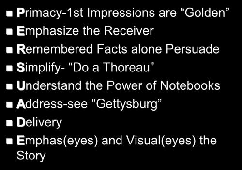 Eight Keys-Number Eight Primacy-1st Impressions are Golden Emphasize the Receiver Remembered Facts alone Persuade Simplify- Do a Thoreau