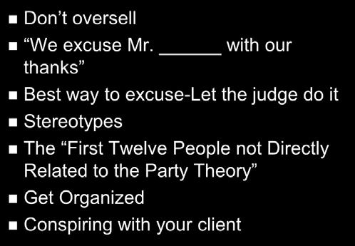 personnel Jury Selection Don t oversell We excuse Mr.