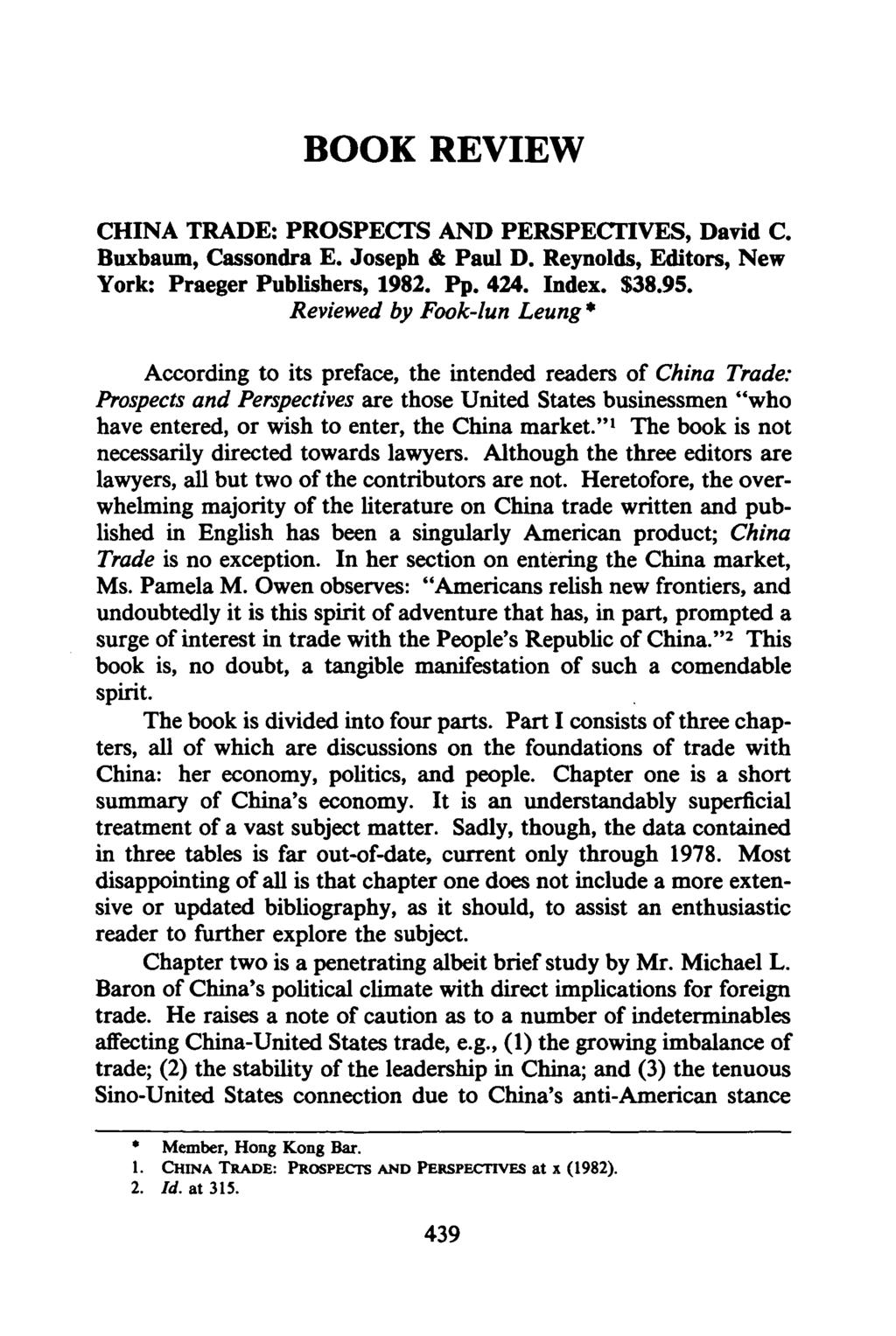 BOOK REVIEW CHINA TRADE: PROSPECTS AND PERSPECTIVES, David C. Buxbaum, Cassondra E. Joseph & Paul D. Reynolds, Editors, New York: Praeger Publishers, 1982. Pp. 424. Index. $38.95.