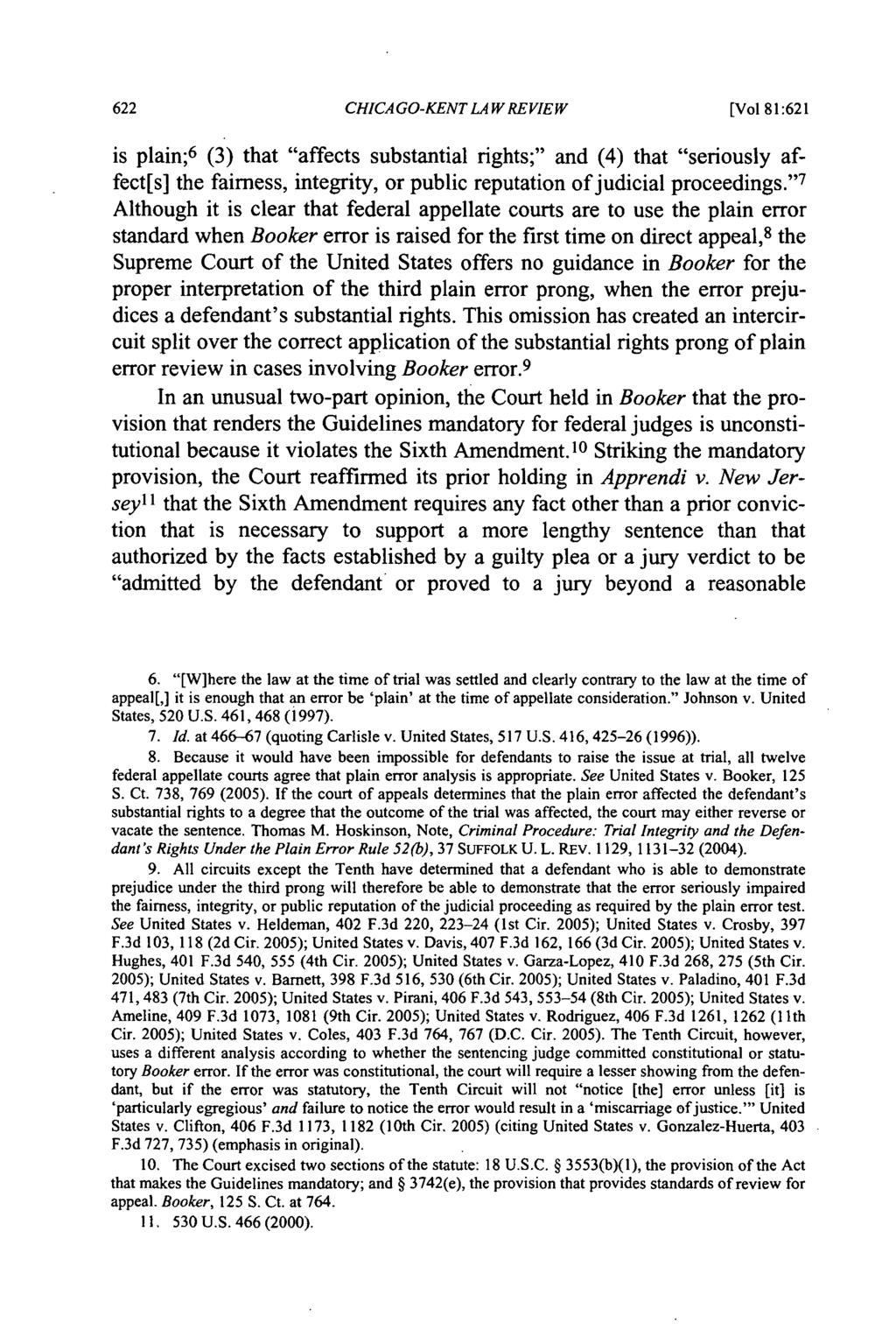 CHICAGO-KENT LAW REVIEW [Vol 81:621 is plain; 6 (3) that "affects substantial rights;" and (4) that "seriously affect[s] the fairness, integrity, or public reputation of judicial proceedings.