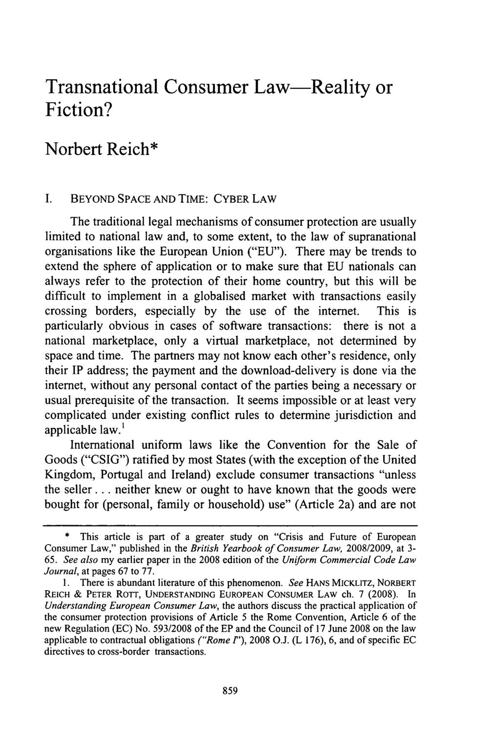 Transnational Consumer Law-Reality or Fiction? Norbert Reich* I.