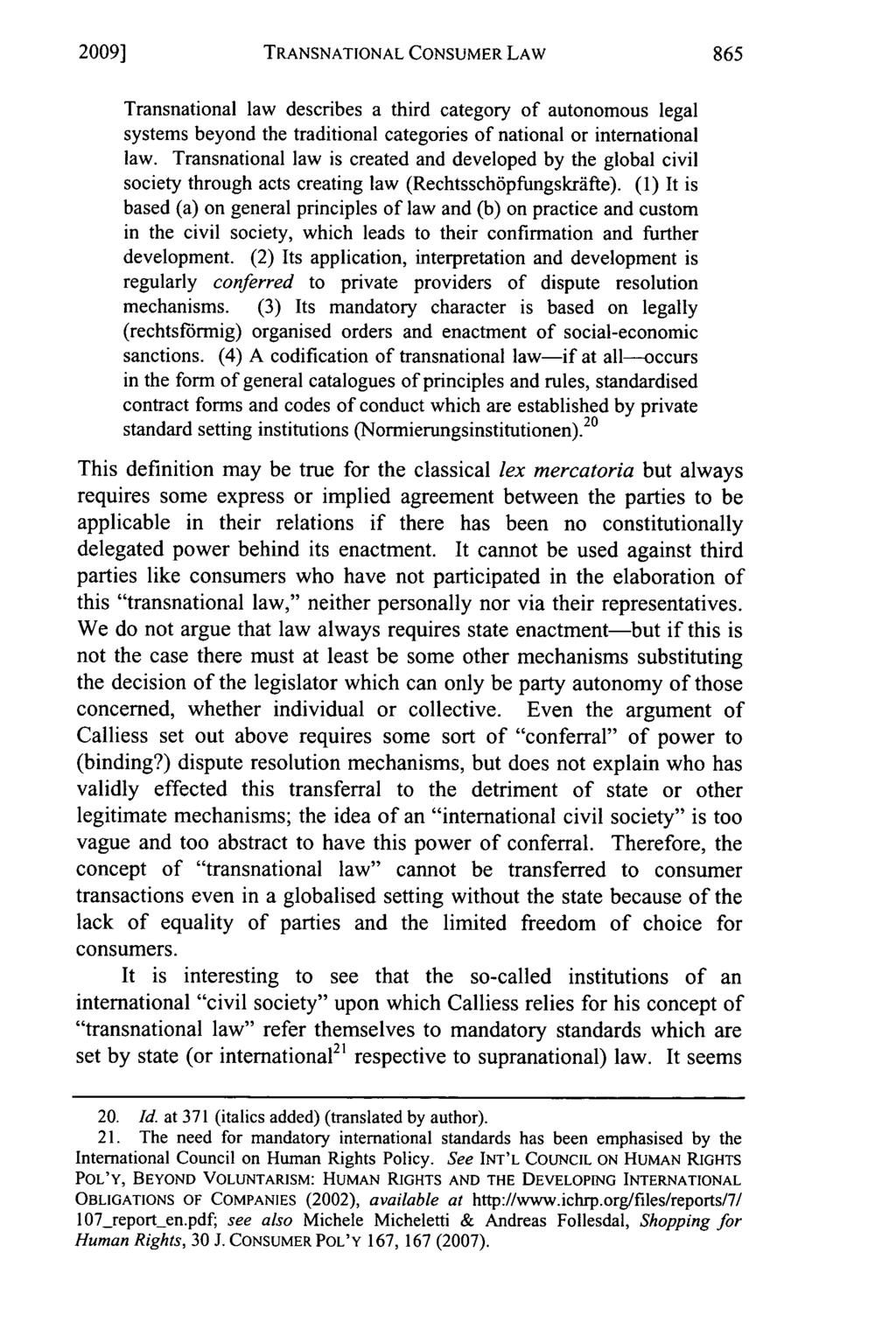 2009] TRANSNATIONAL CONSUMER LAW Transnational law describes a third category of autonomous legal systems beyond the traditional categories of national or international law.