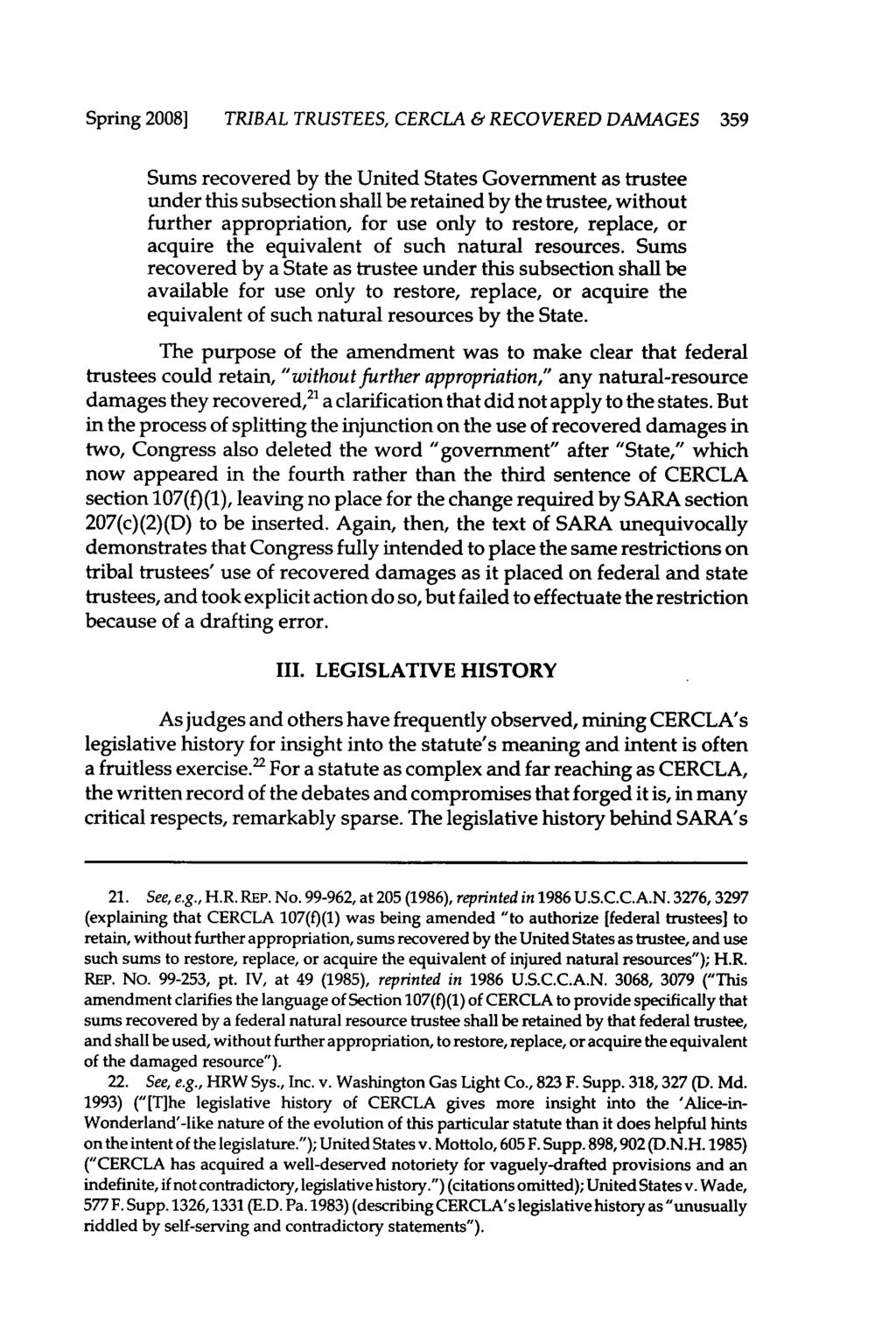 Spring 2008] TRIBAL TRUSTEES, CERCLA & RECOVERED DAMAGES 359 Sums recovered by the United States Government as trustee under this subsection shall be retained by the trustee, without further