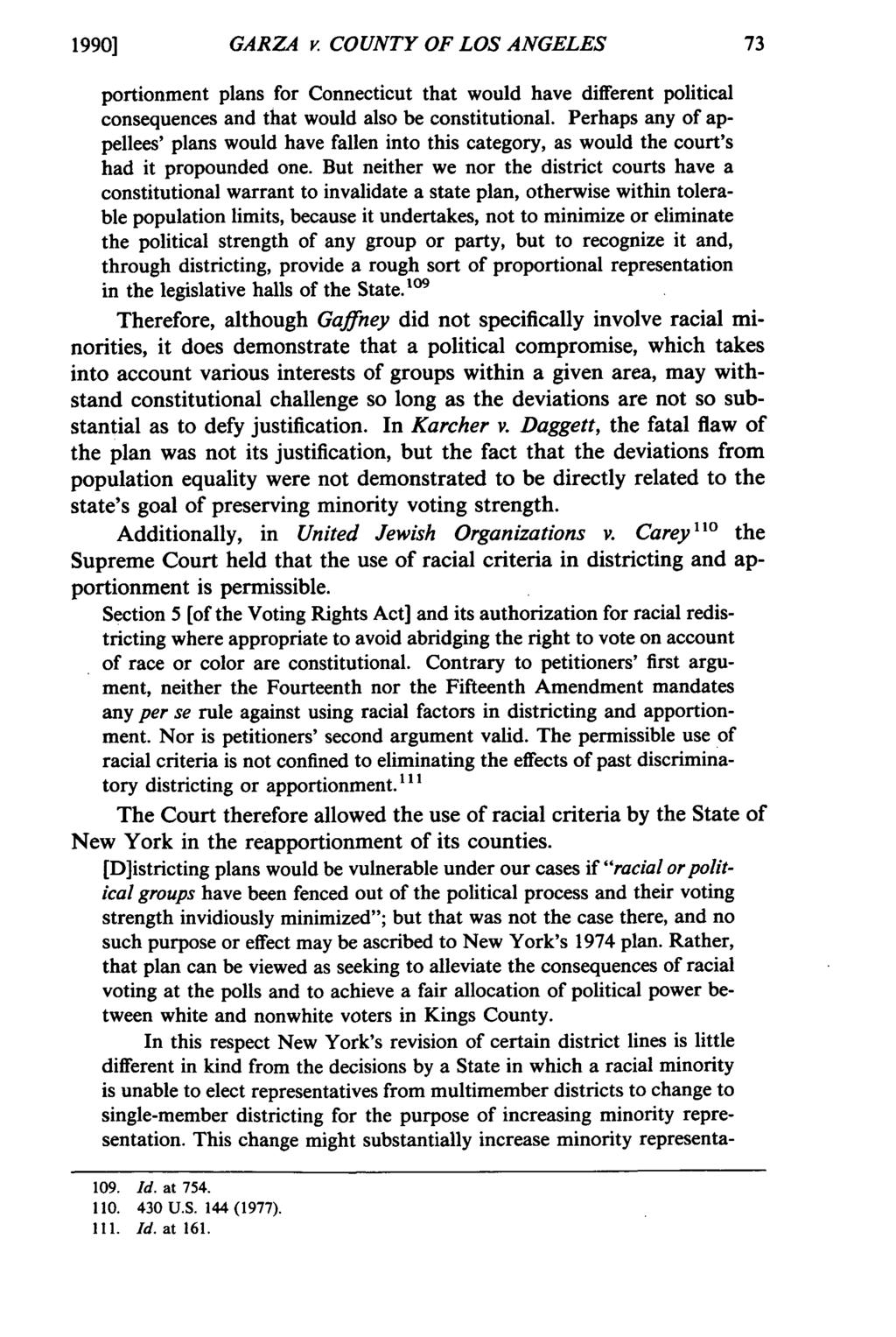 1990] GARZA v. COUNTY OF LOS ANGELES portionment plans for Connecticut that would have different political consequences and that would also be constitutional.