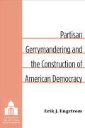 . Partisan Gerrymandering and the Construction of American Democracy.