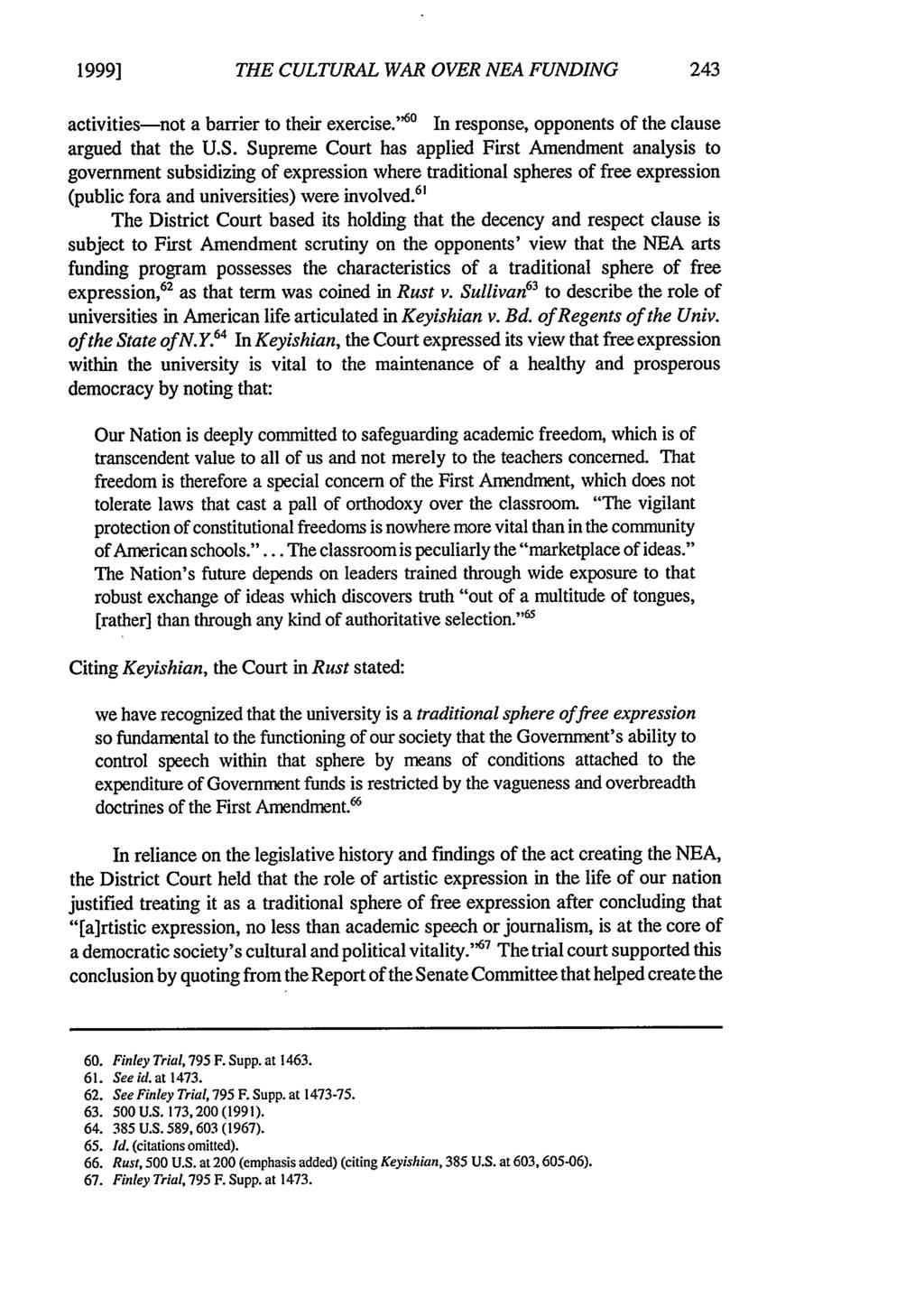 1999] Allison: The Cultural War over NEA Funding: Illogical Statutory Deconstruc THE CULTURAL WAR OVER NEA FUNDING activities-not a barrier to their exercise.