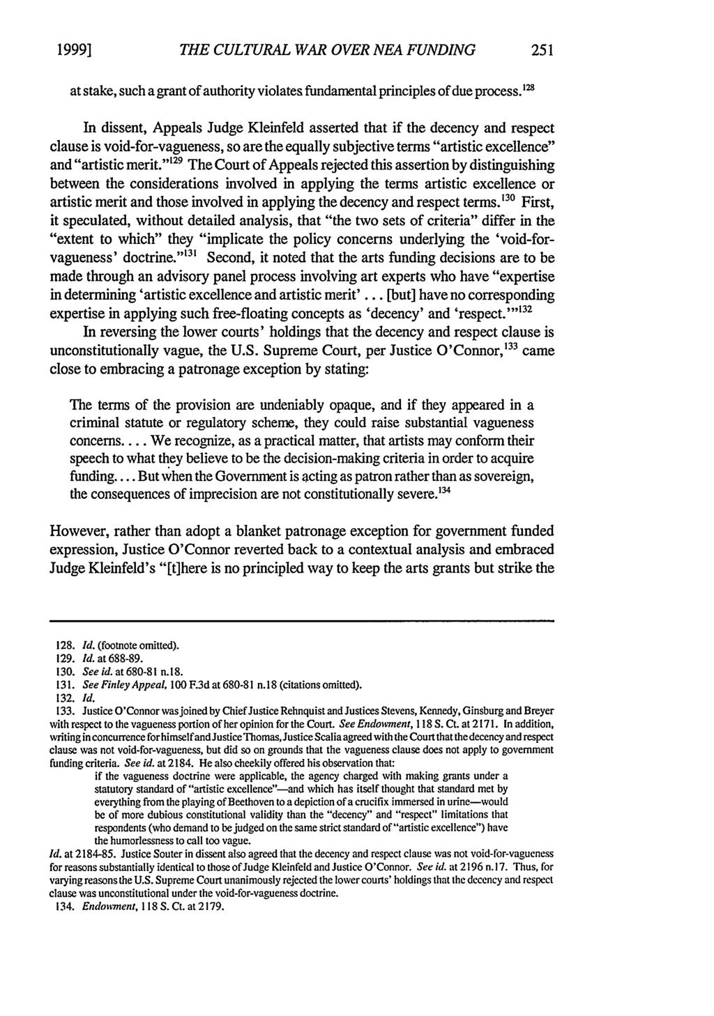 1999] Allison: The Cultural War over NEA Funding: Illogical Statutory Deconstruc THE CULTURAL WAR OVER NEA FUNDING at stake, such a grant of authority violates fundamental principles of due process.