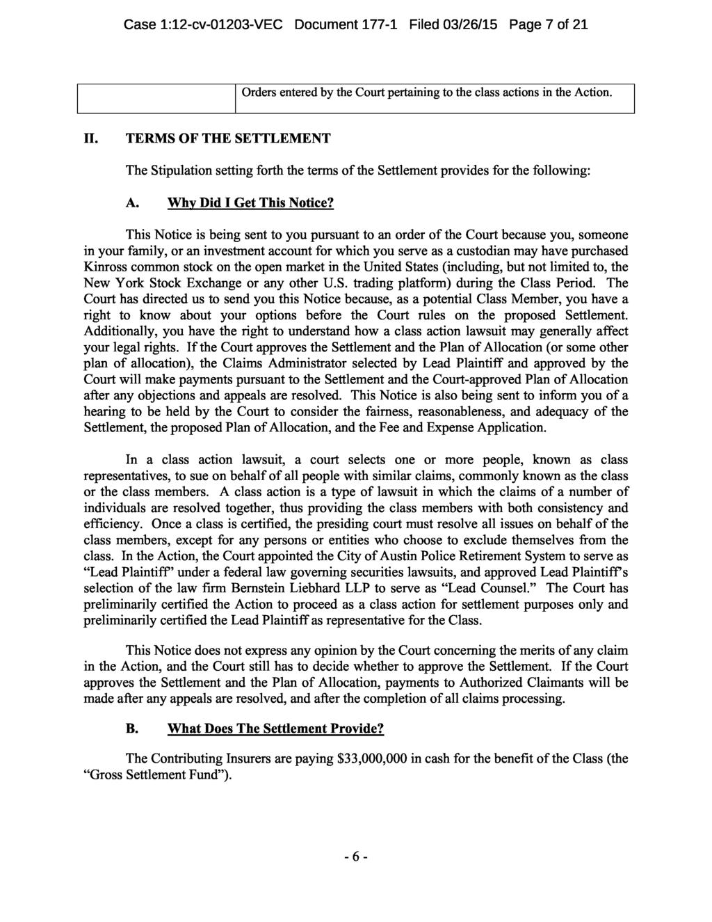 Case 1:12-cv-01203-VEC Document 177-1 Filed 03/26/15 Page 7 of 21 Orders entered by the Court pertaining to the class actions in the Action. II.