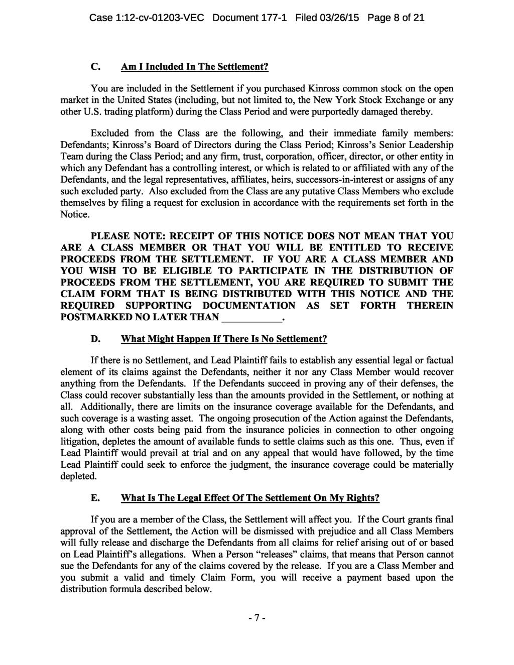 Case 1:12-cv-01203-VEC Document 177-1 Filed 03/26/15 Page 8 of 21 C. Am I Included In The Settlement?