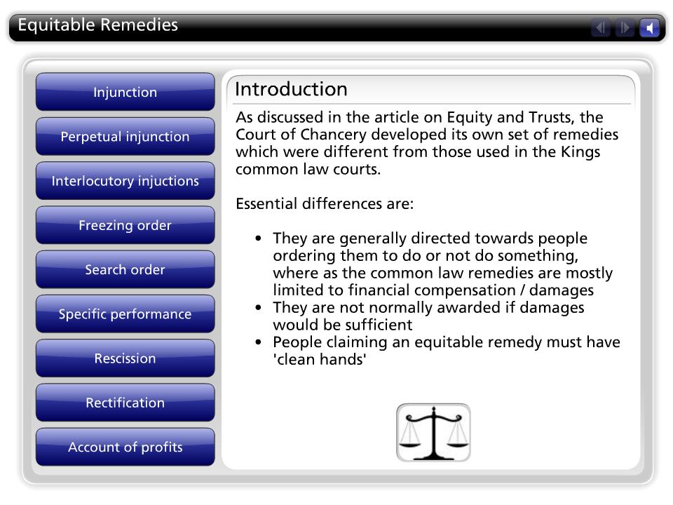 Equitable Remedies Introduction As discussed in the article on Equity and Trusts, the Court of Chancery developed its own set of remedies which were different from those used in the Kings common law