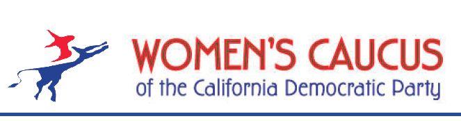 AMENDED FEBRUARY, 2012 WOMEN S CAUCUS MEETING SAN DIEGO CA Article I NAME The name of this organization is the Women s Caucus of the California Democratic Party (the Women s Caucus ) ARTICLE II:
