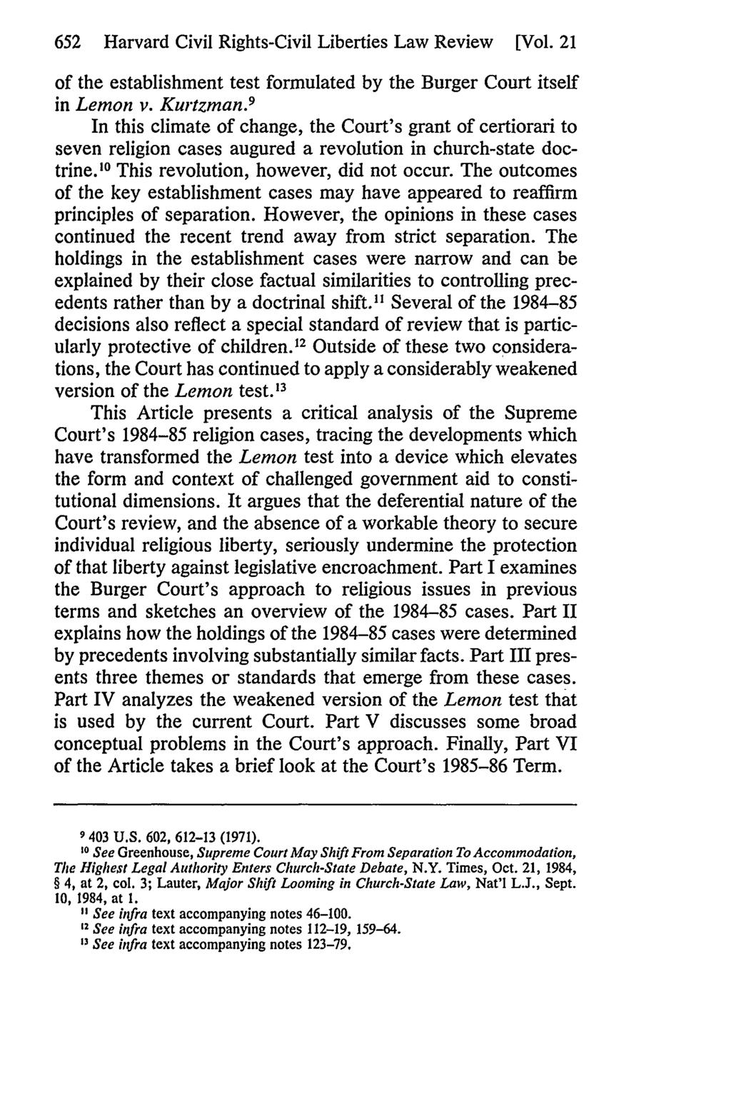 652 Harvard Civil Rights-Civil Liberties Law Review [Vol. 21 of the establishment test formulated by the Burger Court itself in Lemon v. Kurtzman.