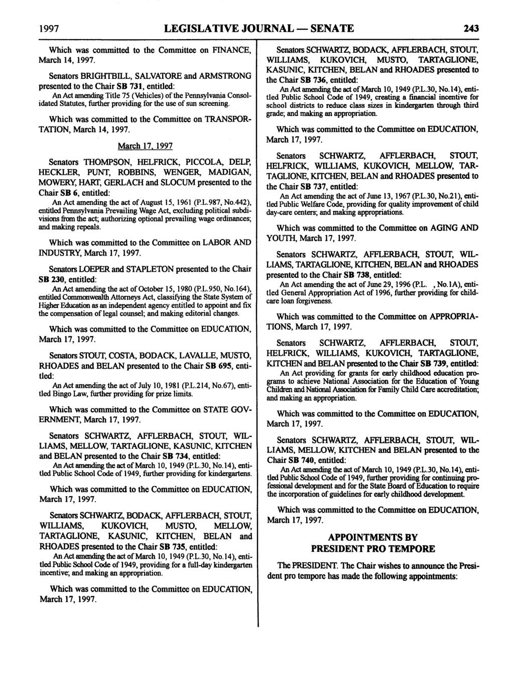 1997 LEGISLATIVE JOURNAL - SENATE 243 Which was committed to the Committee on FINANCE, March 14, 1997.