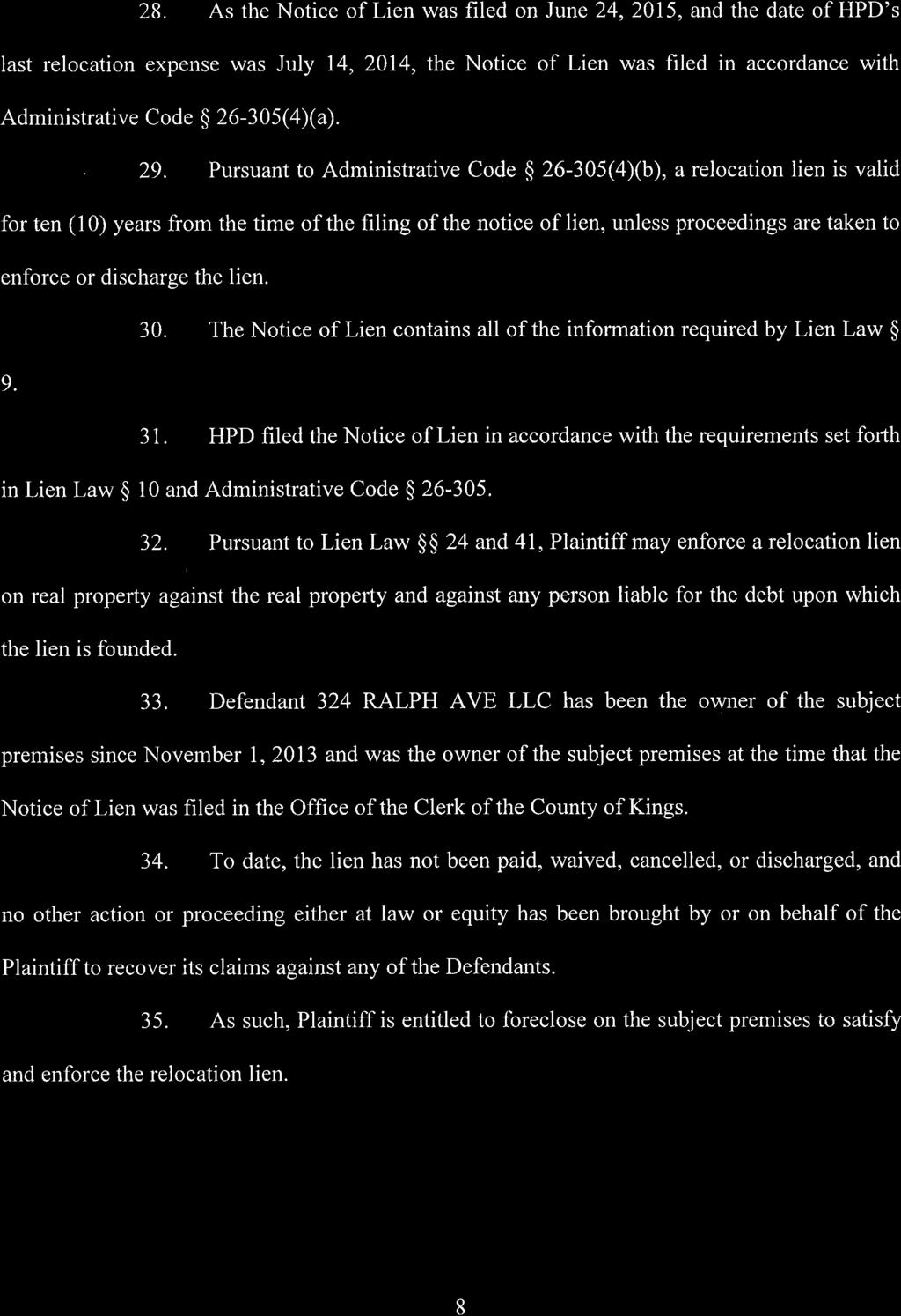 28. As the Notice of Lien was filed on June 24,2015, and the date of HPD's last relocation expense was July 14, 2074, the Notice of Lien was filed in accordance with Administrative Code $ 26-305(aXa).