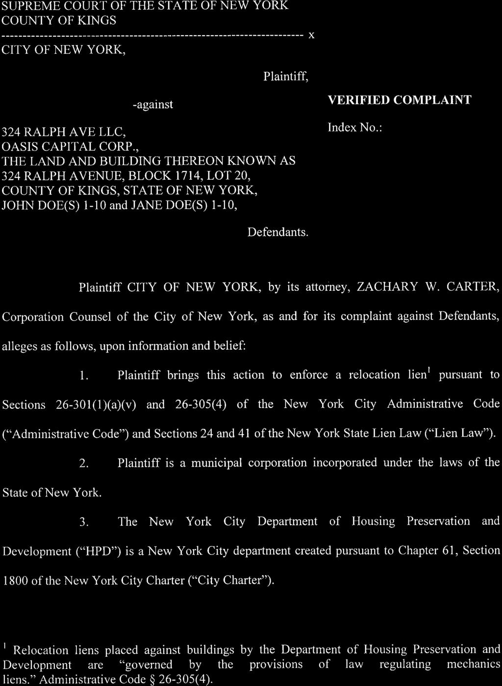 SUPREME COURT OF THE STATE OF NEV/ YORK COI.INTY OF KINGS ------ x CITY OF NEW YORK, Plaintiff, -against 324 RALPH AVE LLC, OASIS CAPITAL CORP.
