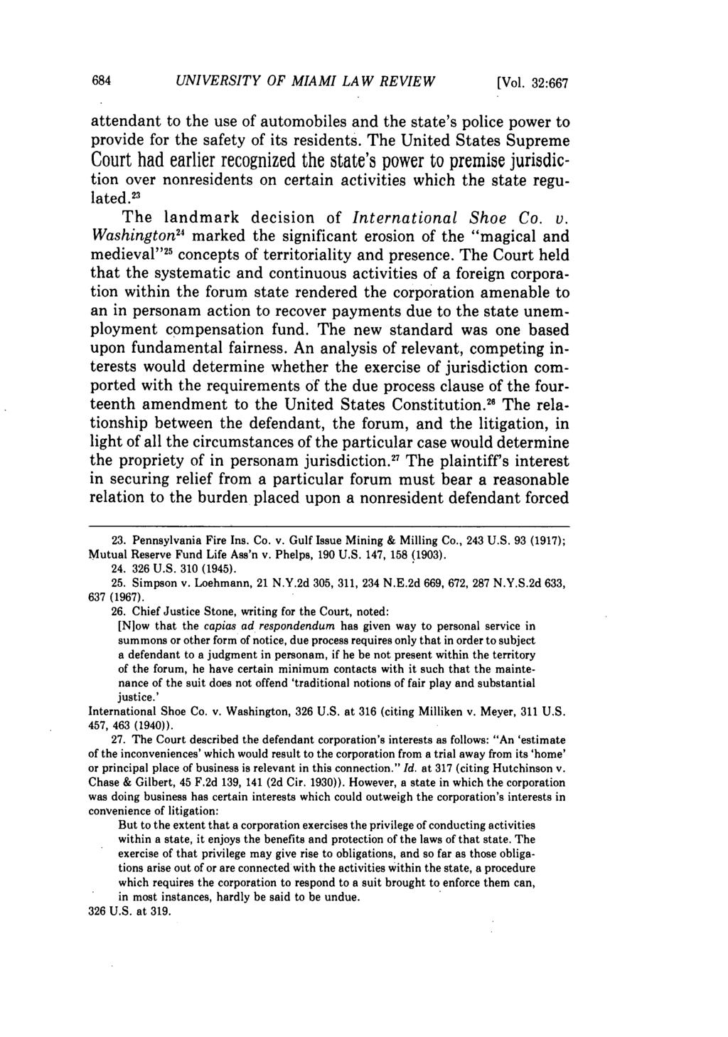 UNIVERSITY OF MIAMI LAW REVIEW [Vol. 32:667 attendant to the use of automobiles and the state's police power to provide for the safety of its residents.